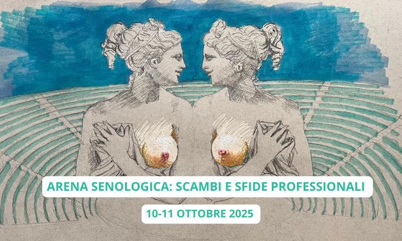 ARENA SENOLOGICA: SCAMBI E SFIDE PROFESSIONALI 